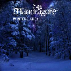 Mandragore (GRC) : Winter's Grey